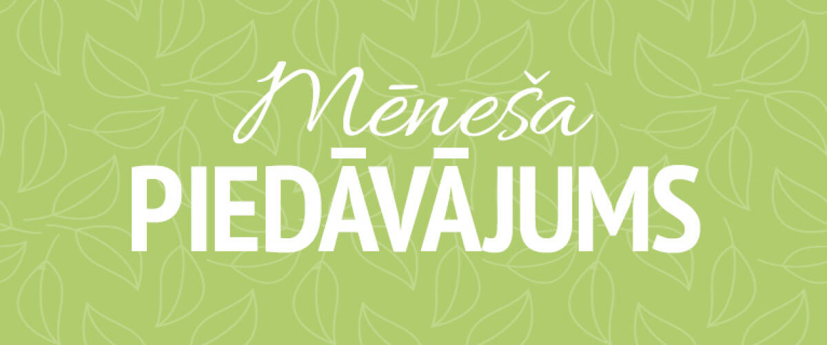 Mēneša piedāvājums
